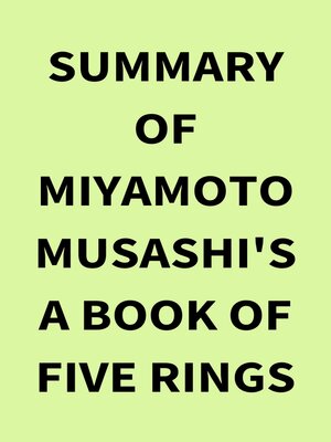 cover image of Summary of Miyamoto Musashi's a Book of Five Rings